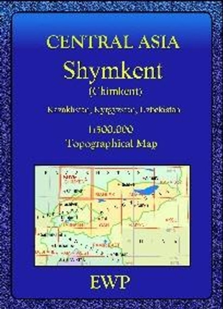 Chimkent: Topographical by A.L. Wielochowski 9780906227831