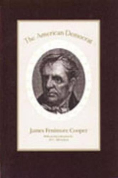 The American Democrat by Reverend Dr James R. Cooper 9780913966921