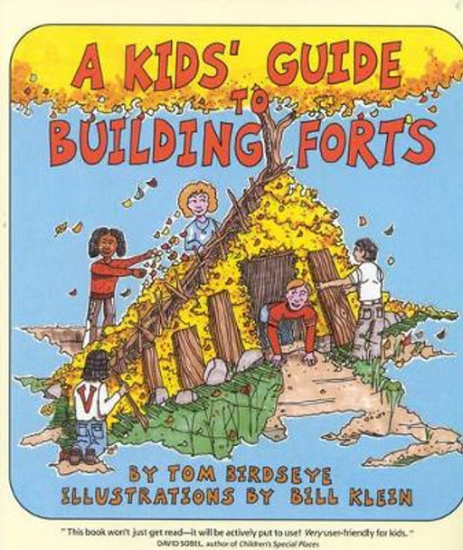 A Kids' Guide to Building Forts by Tom Birdseye 9780943173696