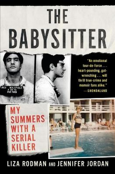 The Babysitter: My Summers with a Serial Killer by Liza Rodman