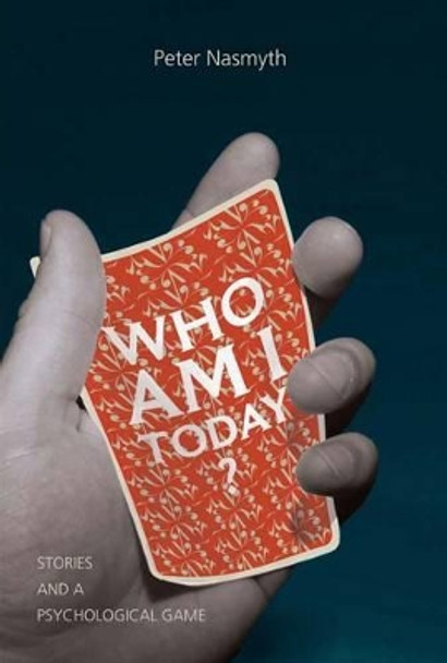 Who am I Today? by Peter Nasmyth 9780955914508