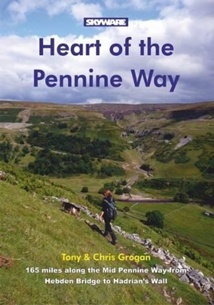 Heart of the Pennine Way by Tony Grogan 9780955998799