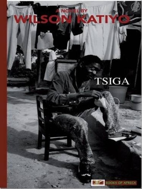 Tsiga by Wilson Katiyo 9780956638014