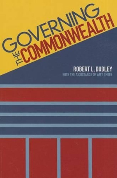 Governing the Commonwealth by Robert Dudley 9780981877983