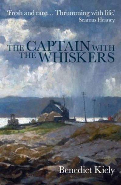 The Captain with the Whiskers by Benedict Kiely 9780993591303