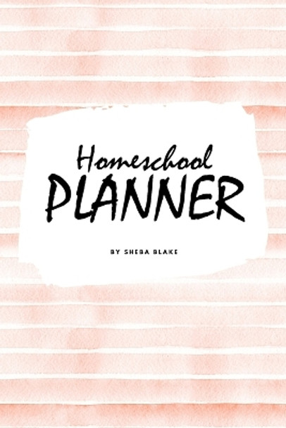 Homeschool Planner for Children (6x9 Softcover Log Book / Journal / Planner) by Sheba Blake 9781222288476