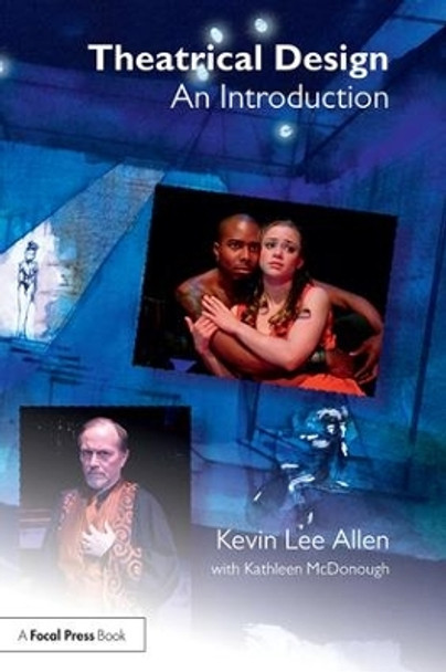 Theatrical Design: An Introduction by Kevin Lee Allen 9781138838826