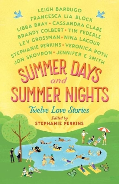 Summer Days and Summer Nights: Twelve Love Stories by Stephanie Perkins 9781250079138