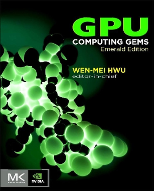 GPU Computing Gems Emerald Edition by Wen-mei W. Hwu 9780123849885