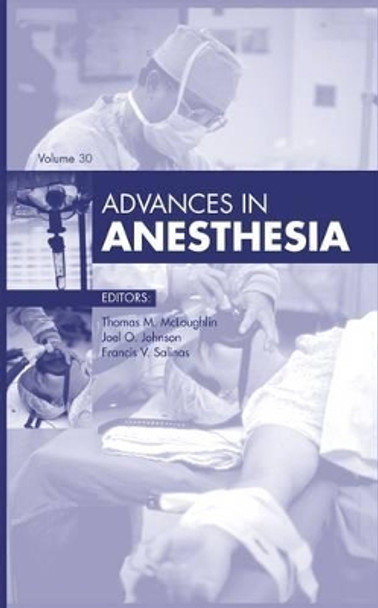 Advances in Anesthesia, 2012 by Thomas M. McLoughlin 9780323088701