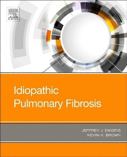 Idiopathic Pulmonary Fibrosis by Jeffrey Swigris 9780323544313