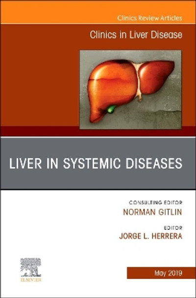 Liver in Systemic Diseases, An Issue of Clinics in Liver Disease by Jorge Herrera 9780323678155