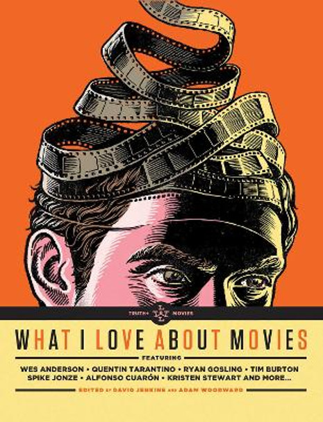 What I Love about Movies by David Jenkins 9781623160623