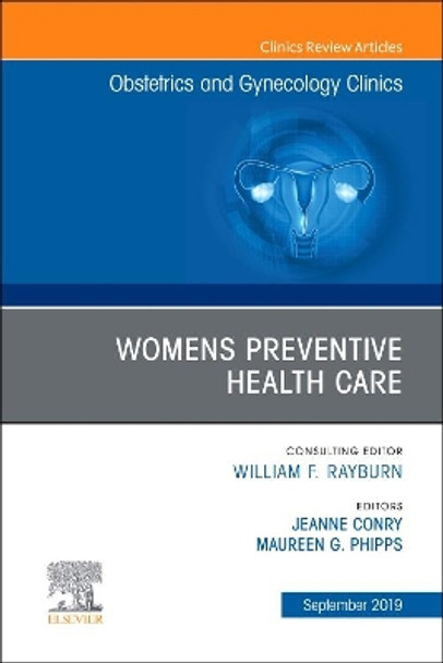 Womens Preventive Health Care, An Issue of OB/GYN Clinics of North America by Jeanne Conry 9780323683517