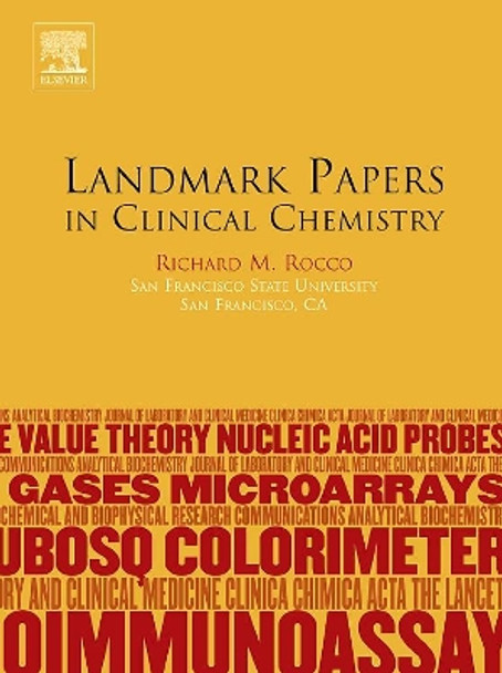 Landmark Papers in Clinical Chemistry by Richard M. Rocco 9780444519504