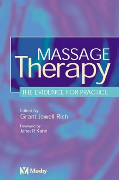 Massage Therapy: The Evidence for Practice by Grant Jewell Rich 9780723432173