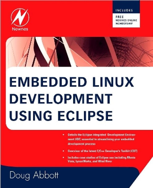 Embedded Linux Development Using Eclipse by Doug Abbott 9780750686549