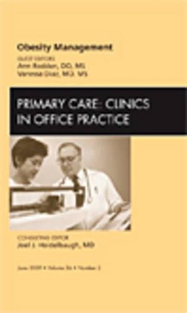 Obesity Management, An Issue of Primary Care Clinics in Office Practice by Vanessa Diaz 9781437705331