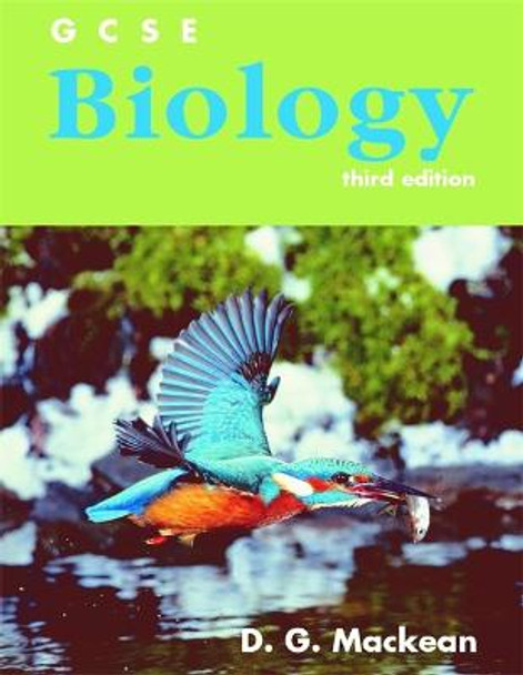 GCSE Biology Third Edition by D. G. Mackean