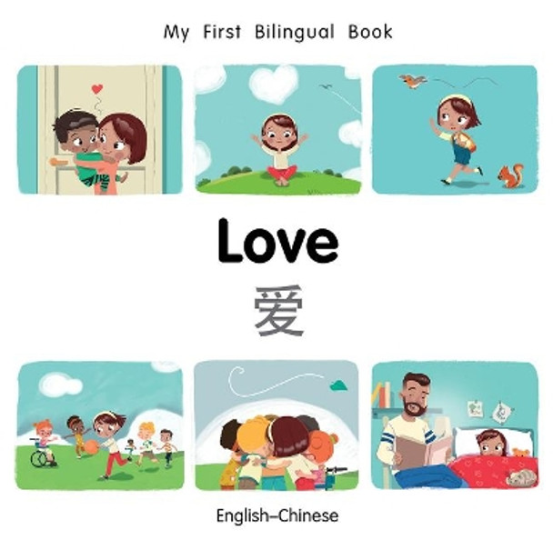 My First Bilingual Book-Love (English-Chinese) by Milet Publishing 9781785088773