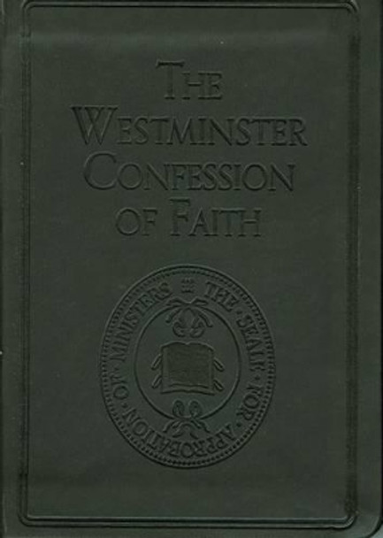 The Westminster Confession of Faith by Various