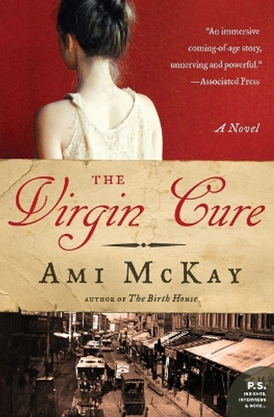 The Virgin Cure by Ami McKay