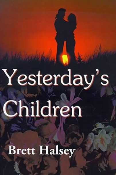 Yesterday's Children by Brett Halsey