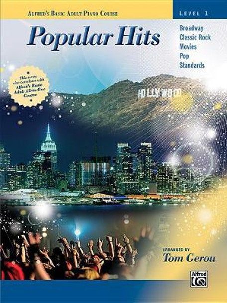 Alfred's Basic Adult Piano Course -- Popular Hits, Bk 1 by Tom Gerou
