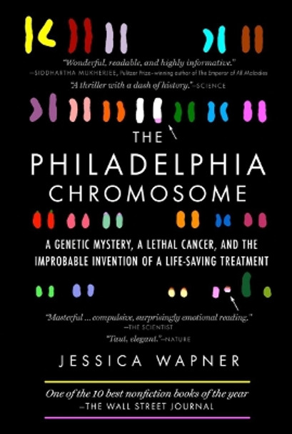 The Philadelphia Chromosome by Jessica Wapner