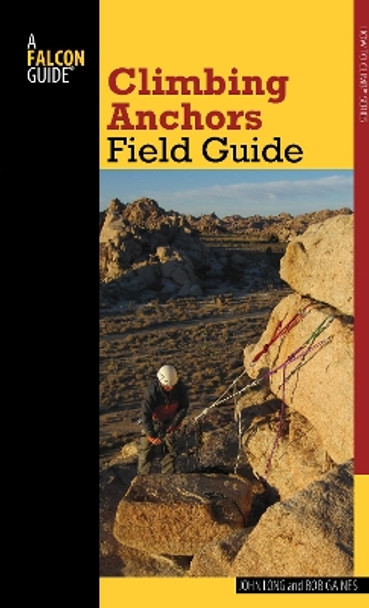 Climbing Anchors Field Guide by John Long