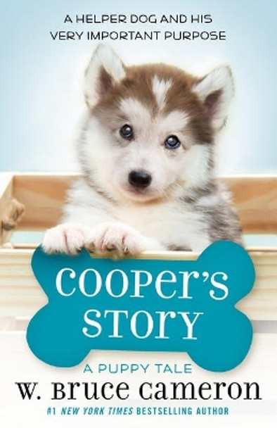 Cooper's Story: A Puppy Tale by W Bruce Cameron