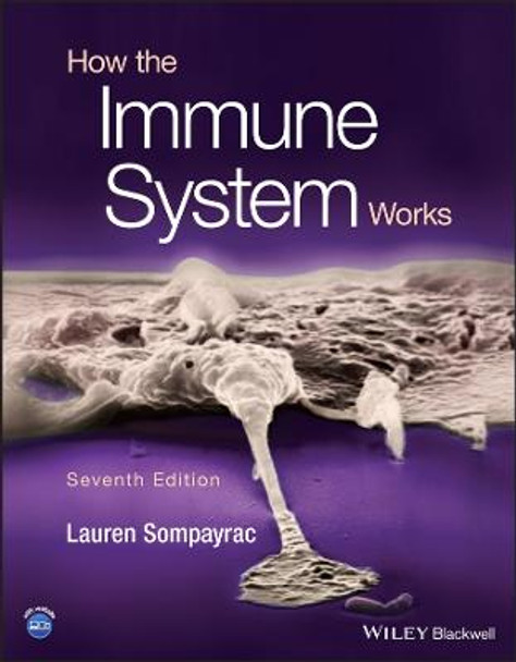 How the Immune System Works, 7th Edition by L Sompayrac