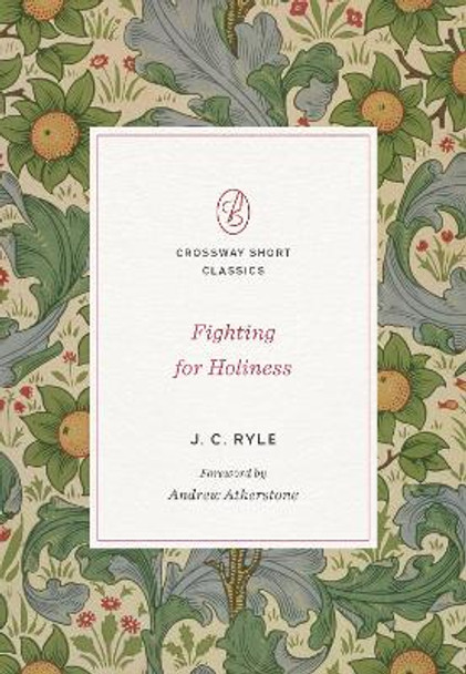 Fighting for Holiness by J. C. Ryle