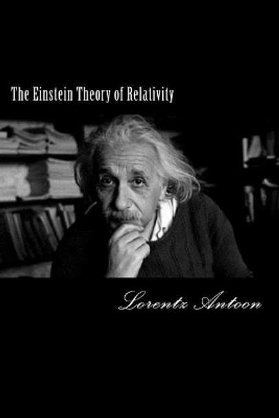 The Einstein Theory of Relativity by Lorentz Hendrik Antoon