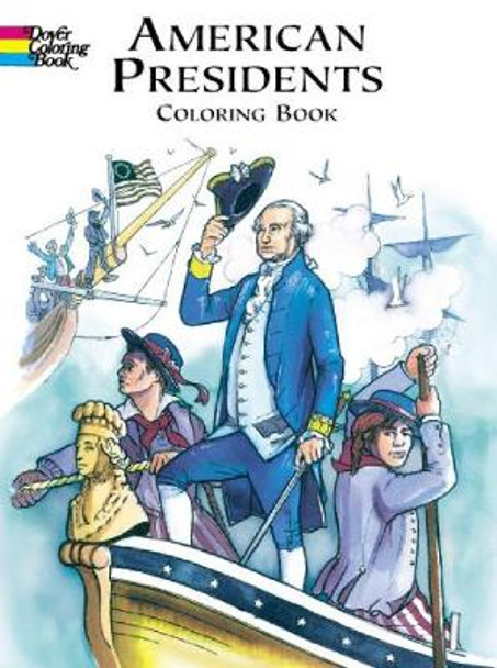 American Presidents Colouring Book by Peter F. Copeland