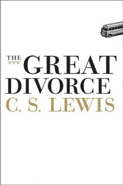 The Great Divorce by C S Lewis