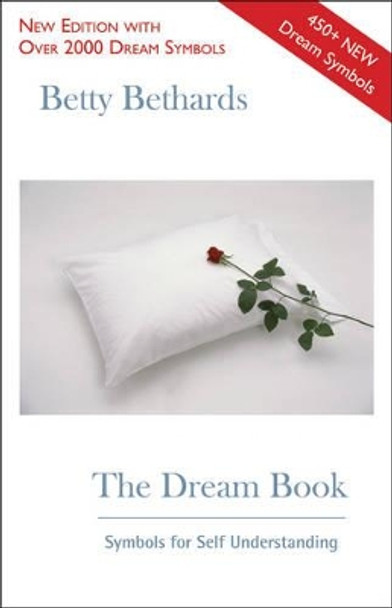 The Dream Book: Symbols for Self Understanding by Betty Bethards