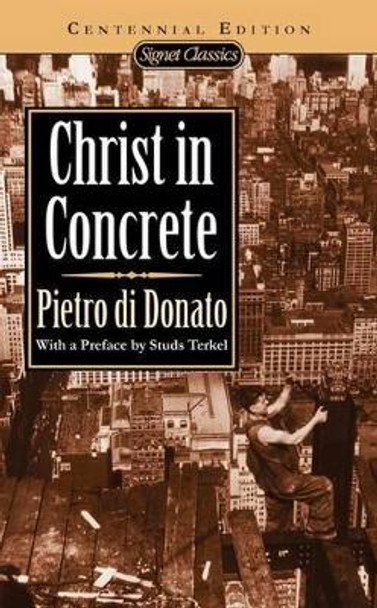 Christ In Concrete by Pietro di Donato