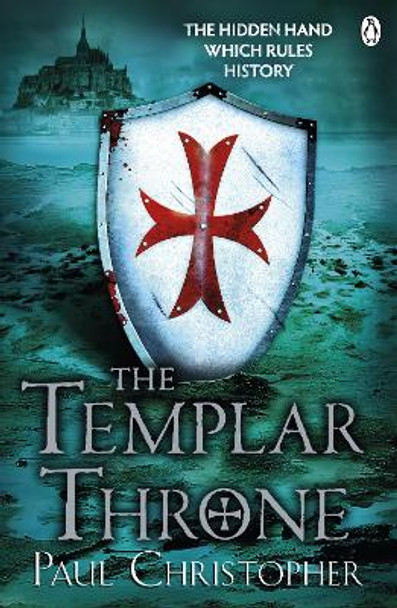 The Templar Throne by Paul Christopher