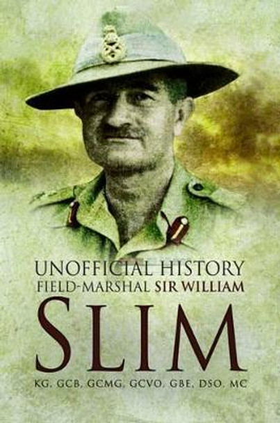 Slim: Unofficial History by John Douglas 9781844157914