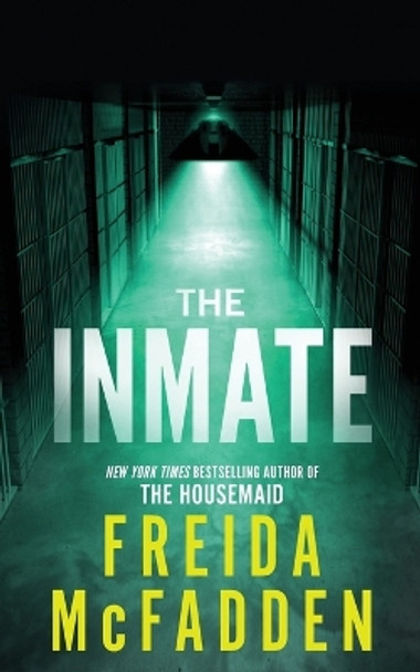 The Inmate by Freida McFadden 9781728296173