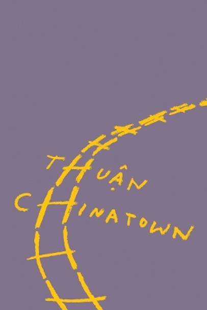 Chinatown by Thuan 9780811231886