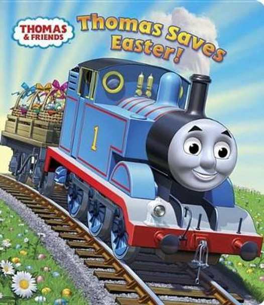 Thomas Saves Easter! by REV W Awdry 9780307981585