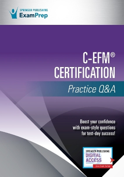 C-Efm(r) Certification Practice Q&A by Springer Publishing Company 9780826178879
