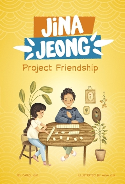 Project Friendship by Carol Kim 9781484689998
