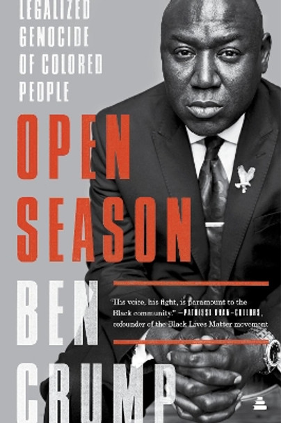 Open Season: Legalized Genocide of Colored People by Ben Crump 9780062375100