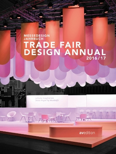 Trade Fair Design Annual 2016/2017 by Sabine Marinescu 9783899862577