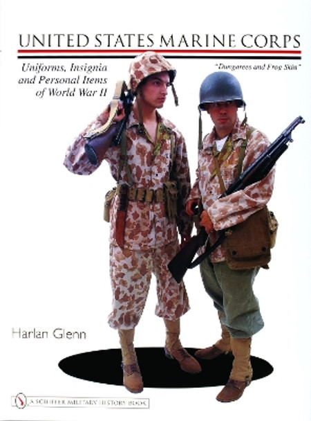 United States Marine Corps Uniforms, Insignia and Personal Items of World War II by Harlan Glenn 9780764322648