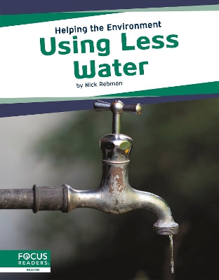 Using Less Water by Nick Rebman 9781644938409