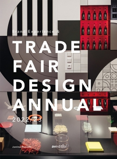 Brand Experience & Trade Fair Design Annual 2022/23 by Janina Poesch 9783899863857